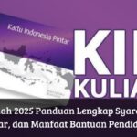 KIP Kuliah 2025 Panduan Lengkap Syarat, Cara Daftar, dan Manfaat Bantuan Pendidikan
