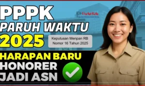PPPK Paruh Waktu, Solusi Baru Pemerintah Buka Jalan Honorer Jadi ASN dengan Jam Kerja Fleksibel dan Tunjangan - Melintas